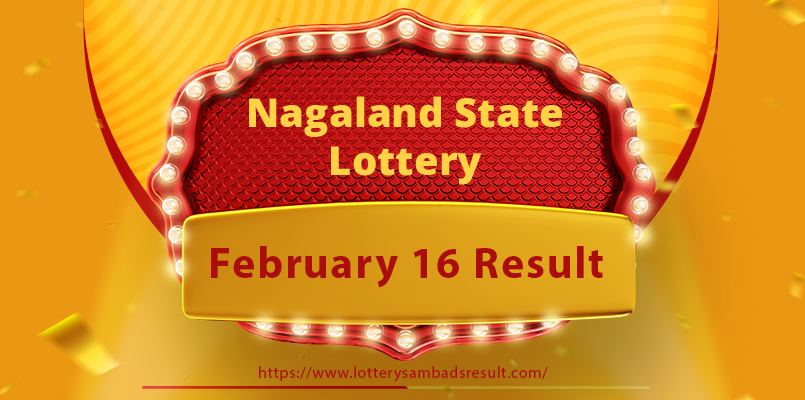Nagaland Lottery sambad result today 16-02-2024
