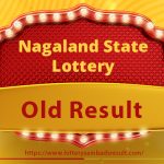 Nagaland State Lottery Old Result