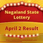 Lottery Sambad Result Today 02/04/2024