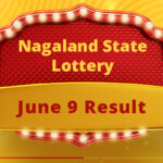 Nagaland Lottery Sambad Result Today 09.06.2024